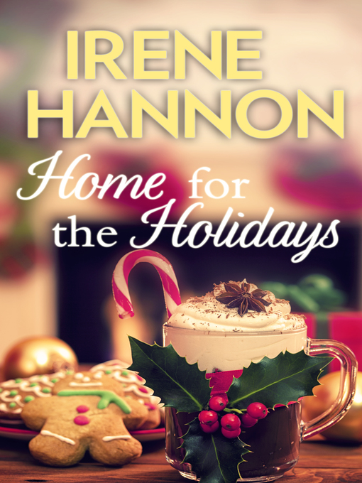 Title details for Home for the Holidays by Irene Hannon - Wait list